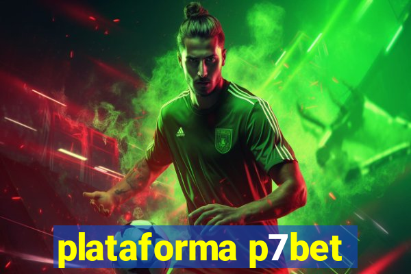 plataforma p7bet